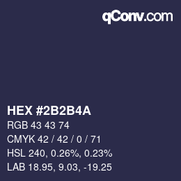 カラーコード: HEX #2B2B4A | qconv.com