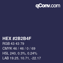 Color code: HEX #2B2B4F | qconv.com