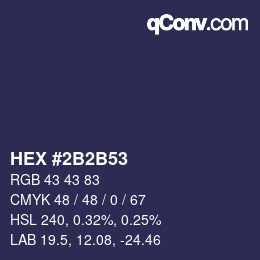 Color code: HEX #2B2B53 | qconv.com