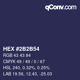 Color code: HEX #2B2B54 | qconv.com