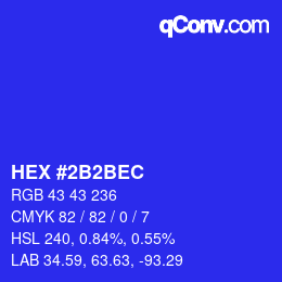 カラーコード: HEX #2B2BEC | qconv.com
