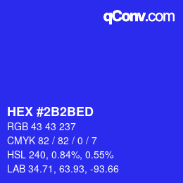 カラーコード: HEX #2B2BED | qconv.com