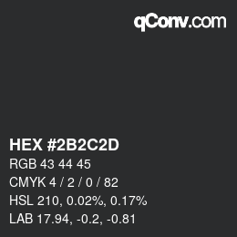 Color code: HEX #2B2C2D | qconv.com