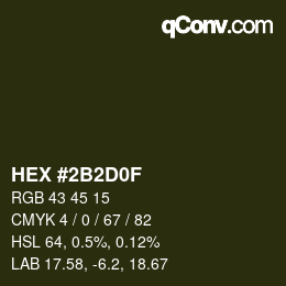 カラーコード: HEX #2B2D0F | qconv.com