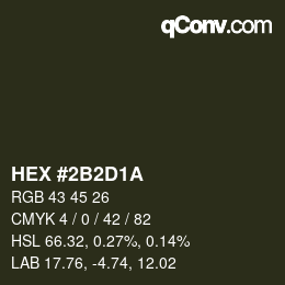 カラーコード: HEX #2B2D1A | qconv.com