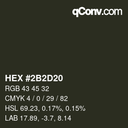 カラーコード: HEX #2B2D20 | qconv.com