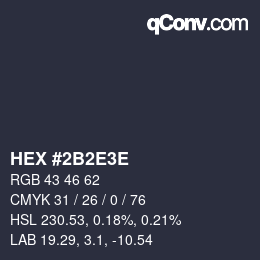 Farbcode: HEX #2B2E3E | qconv.com