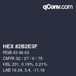 Color code: HEX #2B2E3F | qconv.com