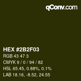 カラーコード: HEX #2B2F03 | qconv.com