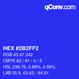 カラーコード: HEX #2B2FF2 | qconv.com