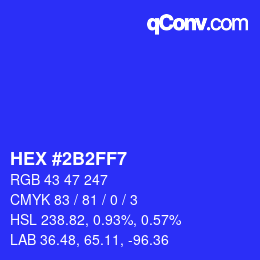 カラーコード: HEX #2B2FF7 | qconv.com