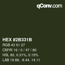 Color code: HEX #2B331B | qconv.com