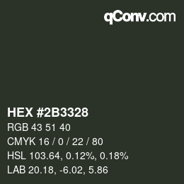 Color code: HEX #2B3328 | qconv.com