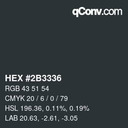 Color code: HEX #2B3336 | qconv.com
