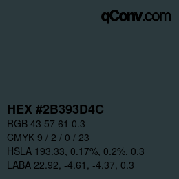 Farbcode: HEX #2B393D4C | qconv.com