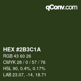 カラーコード: HEX #2B3C1A | qconv.com