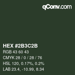 Color code: HEX #2B3C2B | qconv.com