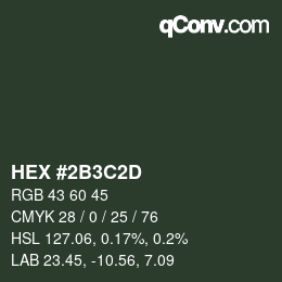 Farbcode: HEX #2B3C2D | qconv.com