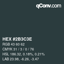 カラーコード: HEX #2B3C3E | qconv.com