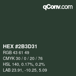 Farbcode: HEX #2B3D31 | qconv.com