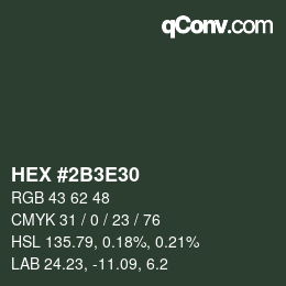 Color code: HEX #2B3E30 | qconv.com