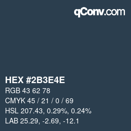 Color code: HEX #2B3E4E | qconv.com