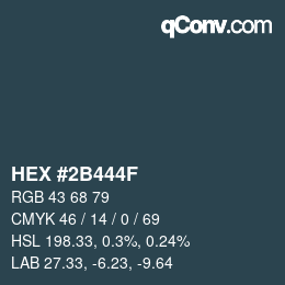 カラーコード: HEX #2B444F | qconv.com