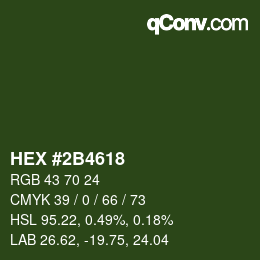カラーコード: HEX #2B4618 | qconv.com