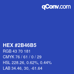 颜色代码: HEX #2B46B5 | qconv.com