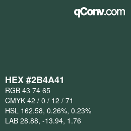 カラーコード: HEX #2B4A41 | qconv.com