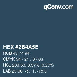 Farbcode: HEX #2B4A5E | qconv.com