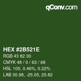 カラーコード: HEX #2B521E | qconv.com