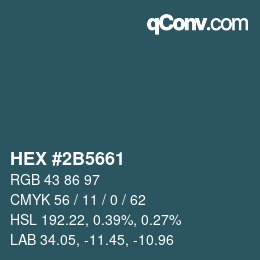 Code couleur: HEX #2B5661 | qconv.com