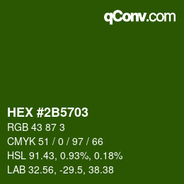 カラーコード: HEX #2B5703 | qconv.com