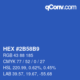 カラーコード: HEX #2B58B9 | qconv.com
