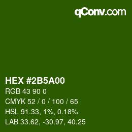 カラーコード: HEX #2B5A00 | qconv.com