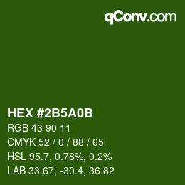 カラーコード: HEX #2B5A0B | qconv.com