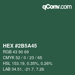 颜色代码: HEX #2B5A45 | qconv.com