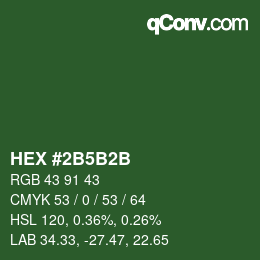 Color code: HEX #2B5B2B | qconv.com