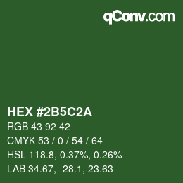 カラーコード: HEX #2B5C2A | qconv.com