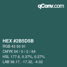 カラーコード: HEX #2B5D5B | qconv.com