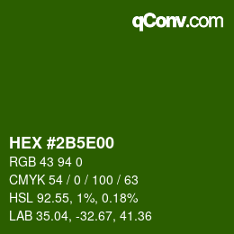 Color code: HEX #2B5E00 | qconv.com