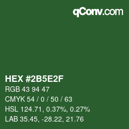カラーコード: HEX #2B5E2F | qconv.com