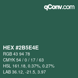 Code couleur: HEX #2B5E4E | qconv.com