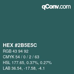 Code couleur: HEX #2B5E5C | qconv.com
