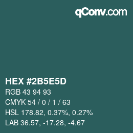 Code couleur: HEX #2B5E5D | qconv.com