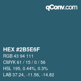 カラーコード: HEX #2B5E6F | qconv.com