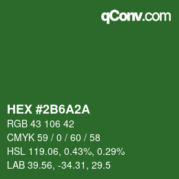颜色代码: HEX #2B6A2A | qconv.com