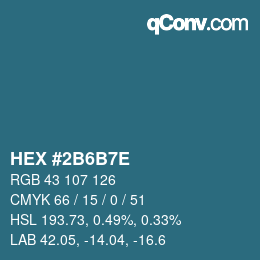 カラーコード: HEX #2B6B7E | qconv.com