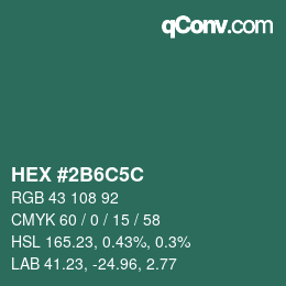 Farbcode: HEX #2B6C5C | qconv.com